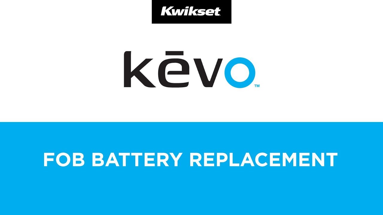 Kevo Fob Battery Replacement - Kwikset Kevo Bluetooth Enabled Smart Lock